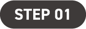 STEP 01