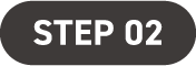 STEP 02