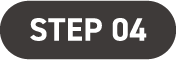 STEP 04